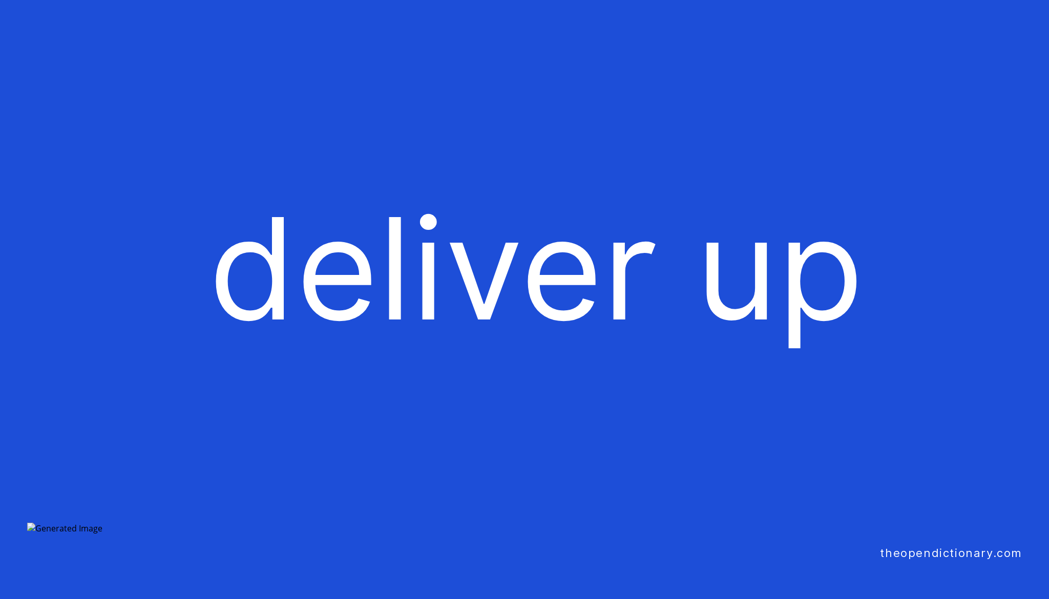 deliver-up-phrasal-verb-deliver-up-definition-meaning-and-example